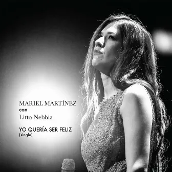 Yo Quería Ser Feliz by Mariel Martínez