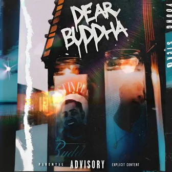 Dear Buddha by Young Sicko