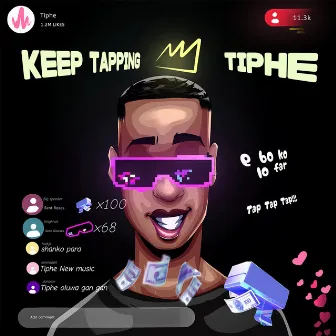 Keep Tapping by Tiphe