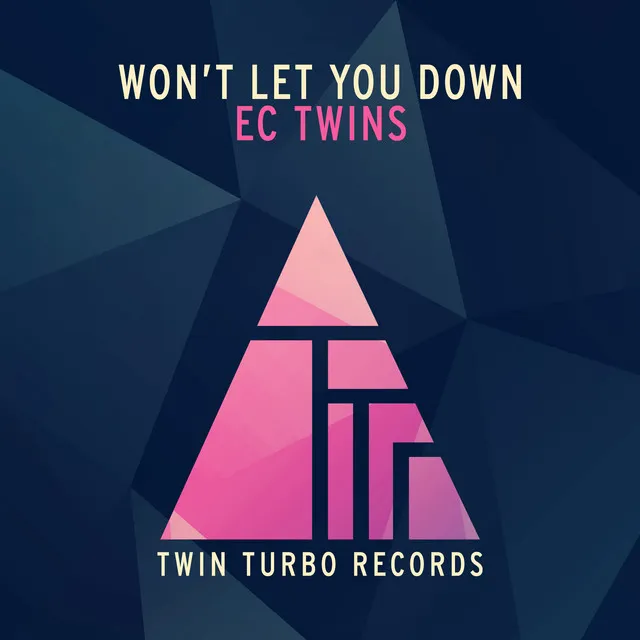 Won't Let You Down - Original Mix