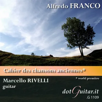 Marcello rivelli: a.franco - cahier des chansons anciennes by Alfredo Franco