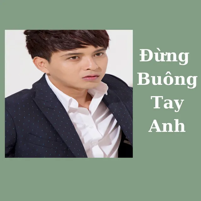 Đừng Buông Tay Anh