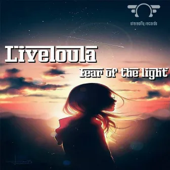 Fear For The Light by Liveloula