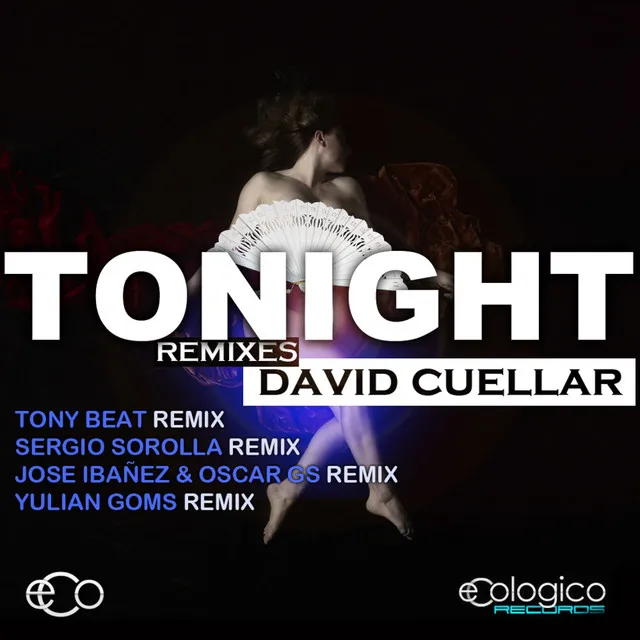 Tonight - Jose Ibanez & Oscar GS Remix