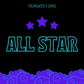 Allstar by YøungWeed