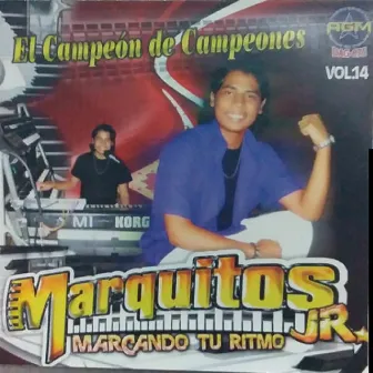 El Campeon De Campeones Vol.14 by Marquitos Jr.