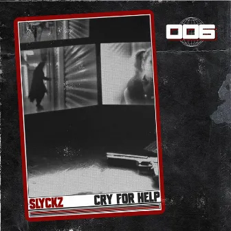 Cry For Help by SLYCKZ