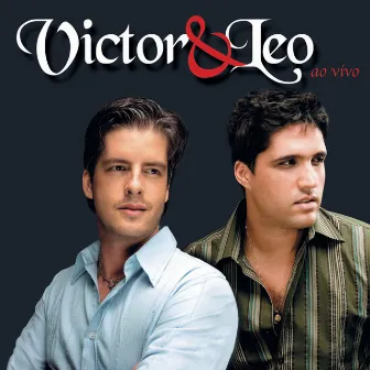 Victor & Leo - Ao Vivo by Victor & Leo