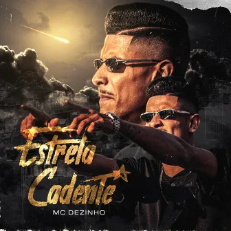 Estrela Cadente by Mc Dezinho