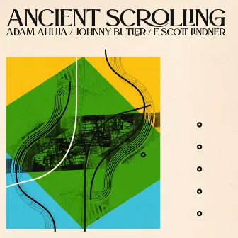 Ancient Scrolling by Johnny Butler