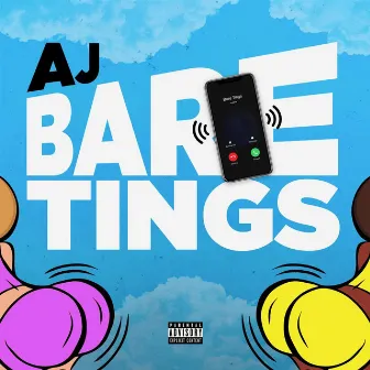 AJ Bare Tings by AJ