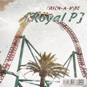 Catch A Vibe by Royalp