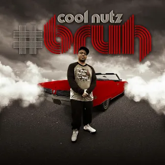 #bruh by Cool Nutz