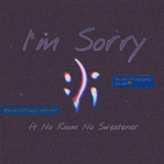 I'm Sorry by ANON