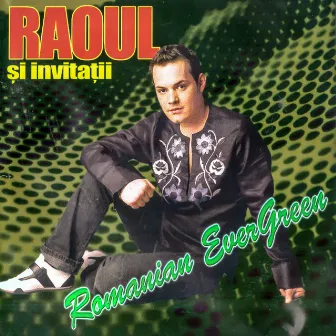 Romanian EverGreen by Raoul