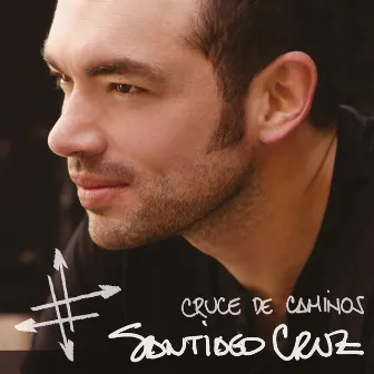 Cruce de Caminos by Santiago Cruz