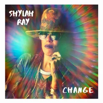 Change by Shylah Ray Sunshine