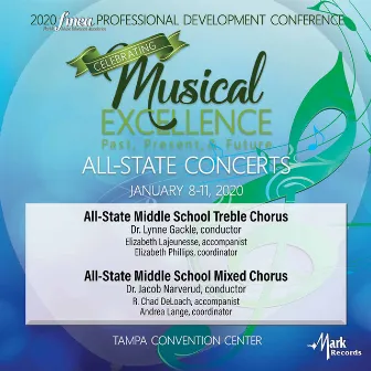 2020 Florida Music Education Association (FMEA): All-State Middle School Treble Chorus & All-State Middle School Mixed Chorus [Live] by Lynne Gackle