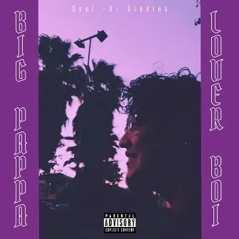 Lover Boi by Big pappa