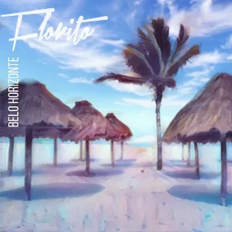 Belo Horizonte - Bossa Chill Vibes by Florito