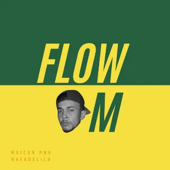 Flow M by Rafadélico