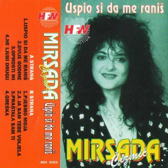 Uspio si da me raniš by Mirsada Čizmić