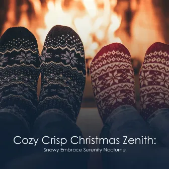 Crisp Christmas Zenith: Snowy Embrace Serenity by Christmas Playlist