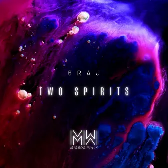 Two Spirits by 6RAJ