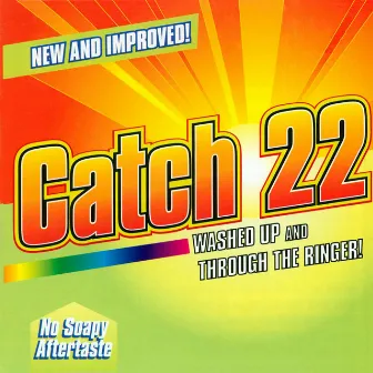 Washed Up And Through The Ringer by Catch 22