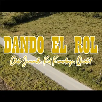 Dando el Rol by Chelo Jaramillo