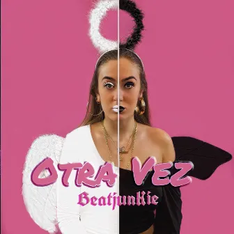 OTRA VEZ by BEATJUNKIE