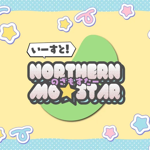 East! Northernmo-Star