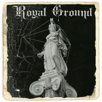 Royal Ground by Royal Gang