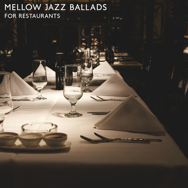 Mellow Jazz Ballads for Restaurants