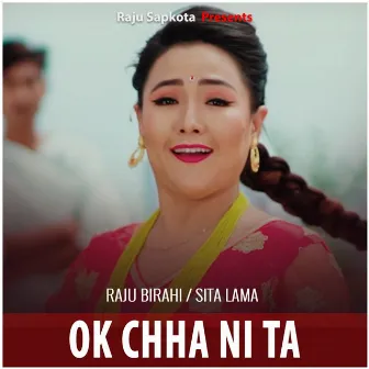 Ok Chha Ni Ta by Raju Birahi