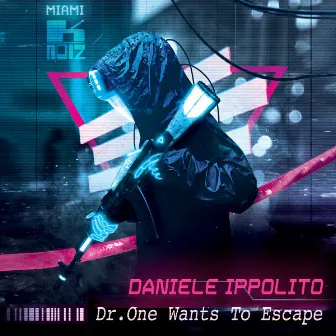 Dr. One Wants To Escape by Daniele Ippolito