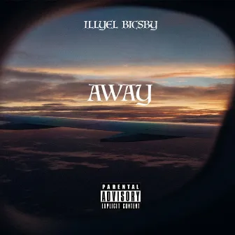 Away by Illyel Bicsby