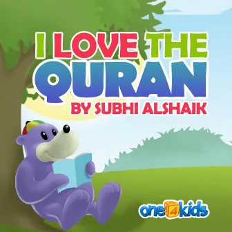 I Love the Quran by Subhi Alshaik