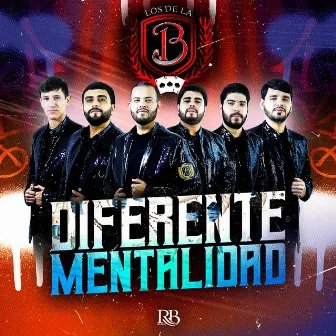 Diferente Mentalidad by Los de la B