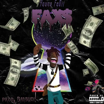 Fax$ by Young FeDii