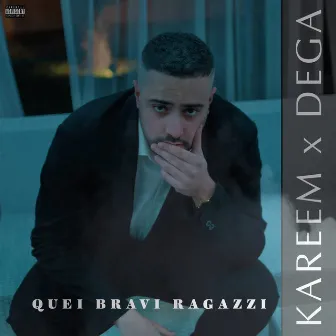 Quei Bravi Ragazzi by Kareem