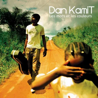 Les mots et les couleurs by Dan Kamit