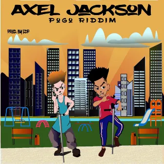 Pogo Riddim by Axel Jackson