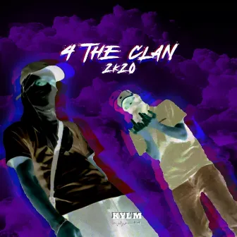 4 the clan by 2k20