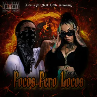 POCOS PERO LOCOS by Draus Mc