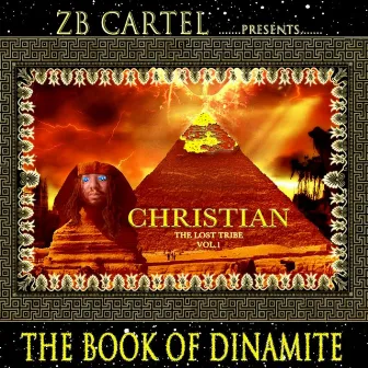 The Book of Dinamite: the Lost Tribe, Vol. 1 by Still Arizona