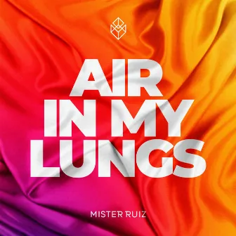 Air In My Lungs by Reliquus Music