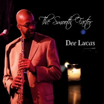 The Smooth Factor by Dee Lucas