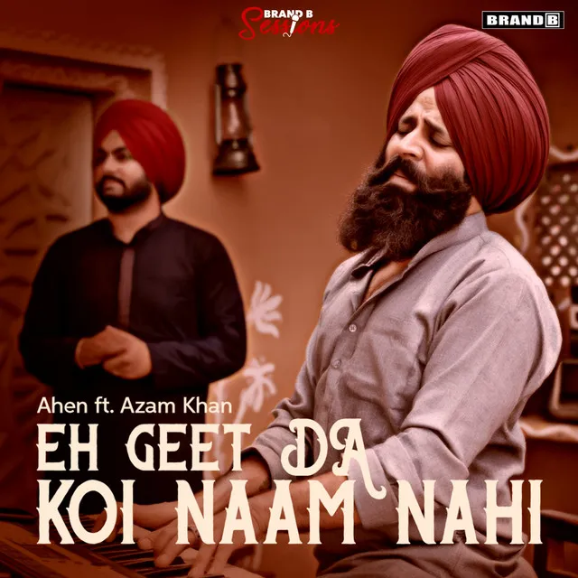 Eh Geet Da Koi Naam Nahi (feat. Azam Khan)