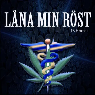 Låna min röst by 18 Horses